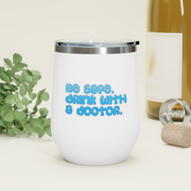 Be Safe Insulated Wine Tumbler